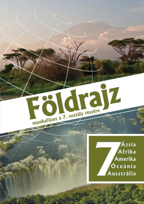 Földrajz munkafüzet a 7. osztály részére