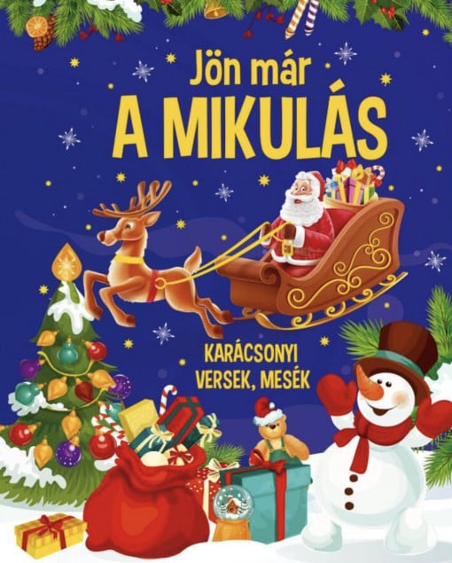 Jön már a Mikulás – karácsonyi versek, mesék