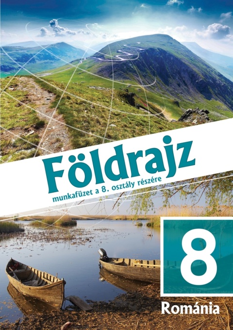 Földrajz munkafüzet a 8. osztály részére