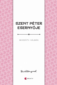 Mikszáth Kálmán: Szent Péter esernyője