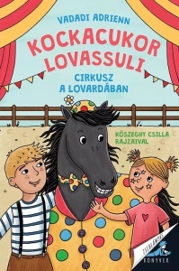 Kockacukor lovassuli - Cirkusz a lovardaban