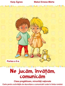 Ne jucăm, învățăm, comunicăm – Partea a II-a