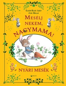 Mesélj nekem, nagymama! Nyári mesék