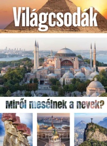 Világcsodák - Miről mesélnek a nevek?