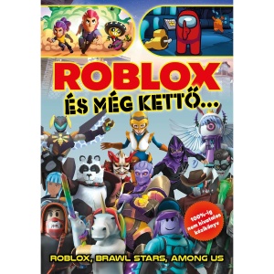 Roblox és még kettő…