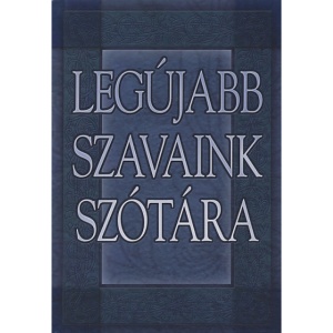 Legujabb szavaink szotara