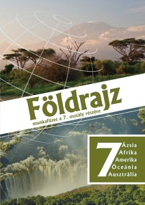 Földrajz munkafüzet a 7. osztály részére