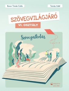 Szövegvilágjáró – Szövegalkotás VI. osztály