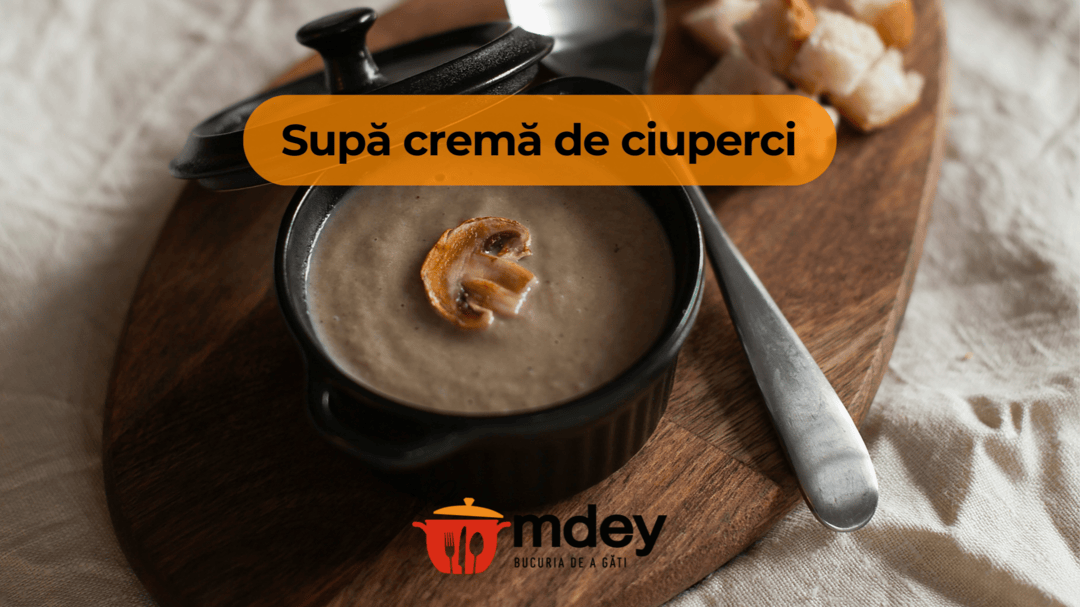 Supa crema de ciuperci