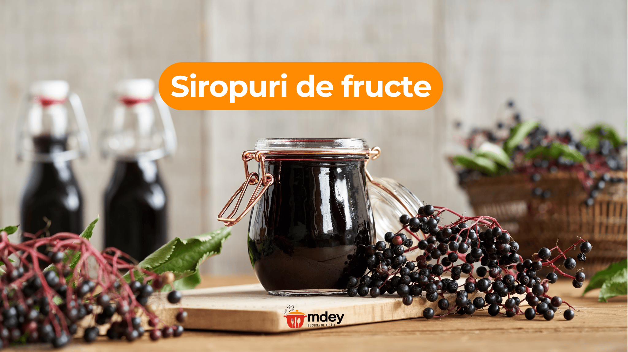 Siropuri de fructe de casa