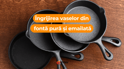 Îngrijirea vaselor din fontă pură și emailată