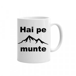 Cana personalizata 'Hai la munte'