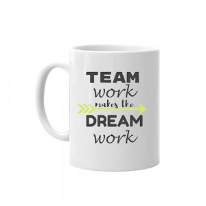 Cana personalizata "team work makes dream work"
