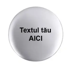 Insigna personalizata cu text