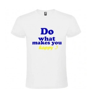 Tricou personalizat cu mesaj pentru oameni fericiti