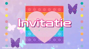 Invitatie Video tematica Pop It Fidget Toy cod POP01
