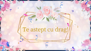 Invitatie Video Trandafiri pentru doamne si domnisoare cod FL01