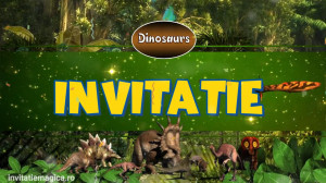 Invitatie Video tematica Dinozauri cod DIN01