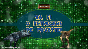 Invitatie Video tematica Dinozauri cod DIN03 - Img 4