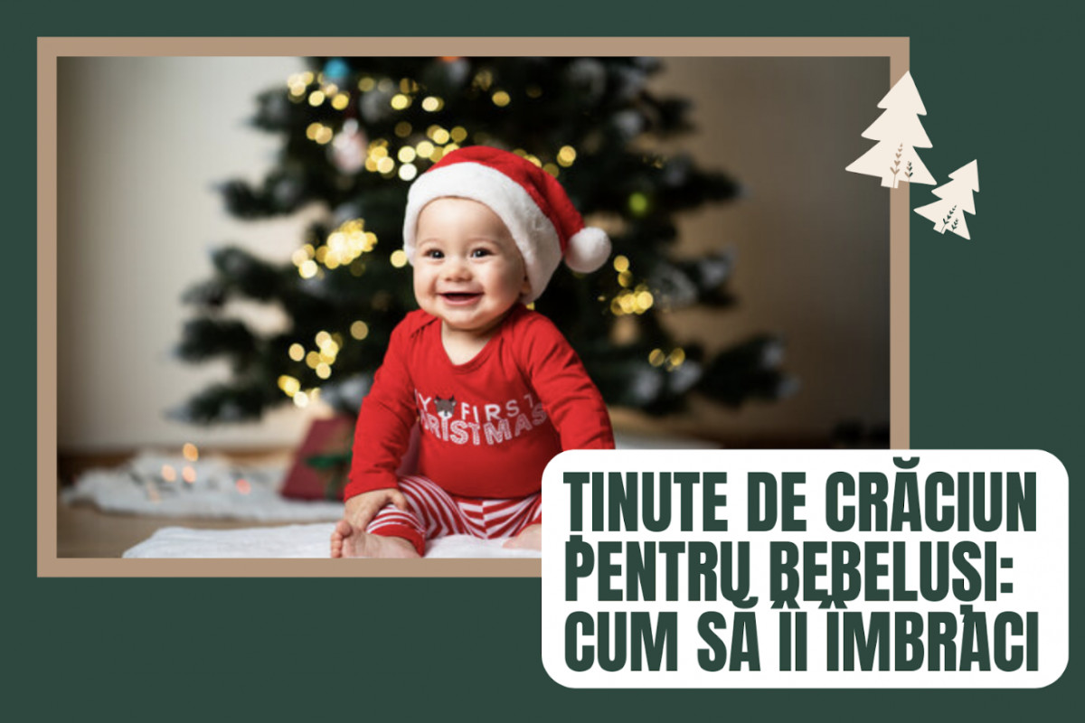Ținute de Crăciun pentru bebeluși: cum să îi îmbraci