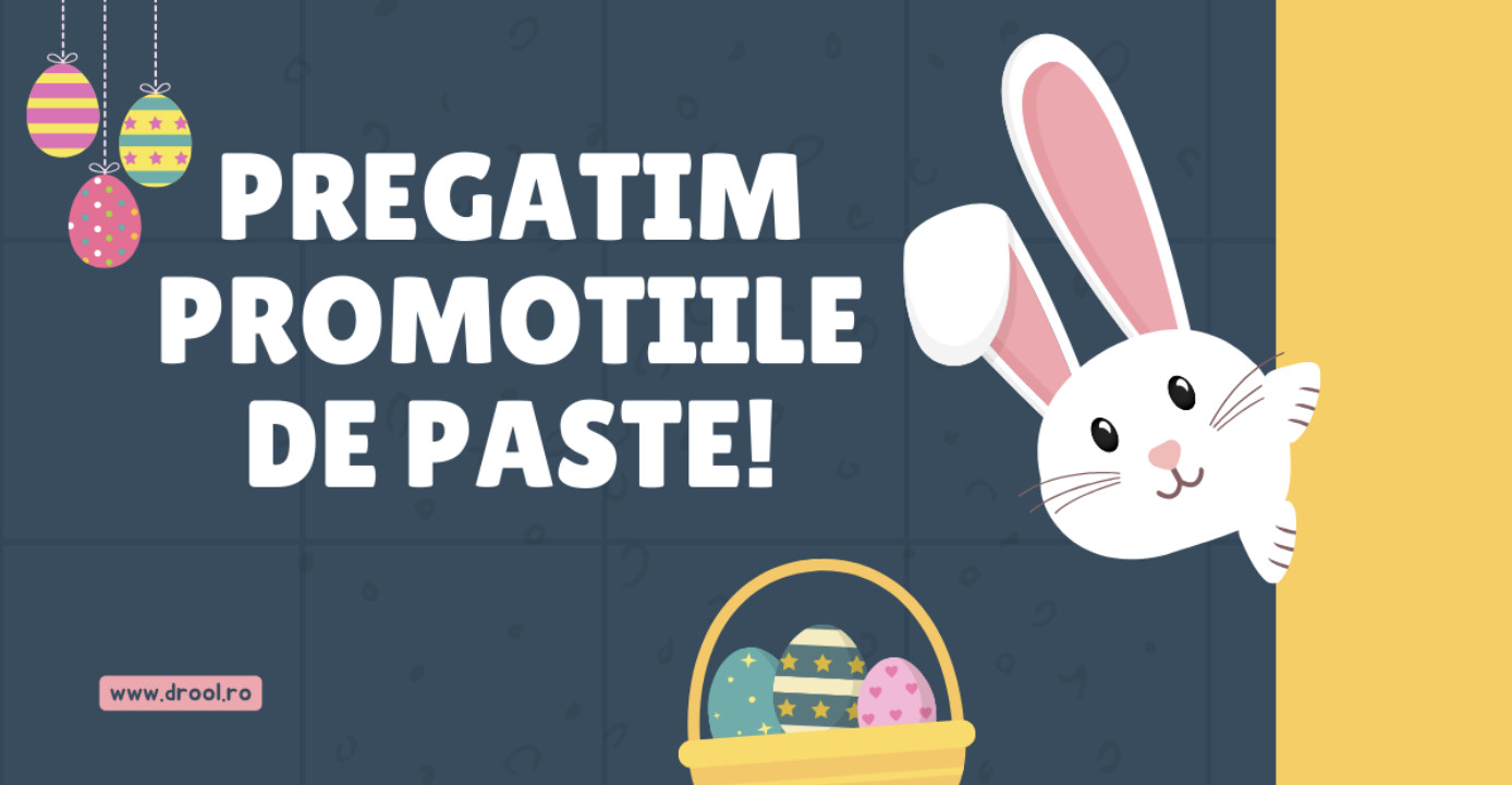 Pregătim promoțiile de Paște!