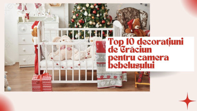 Top 10 decorațiuni de Crăciun pentru camera bebelușului