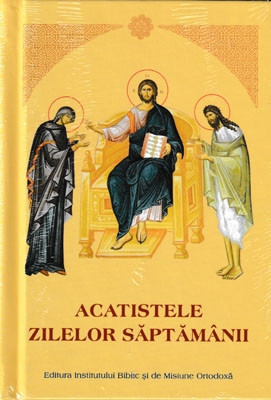 ACATISTELE ZILELOR SAPTAMANII-7 ACATISTE