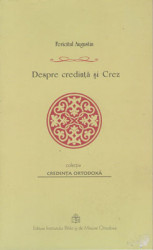 Fericitul Augustin -Despre credinta si Crez