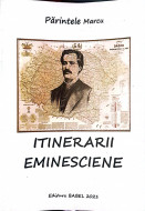 PARINTELE MARCU-INTINERARII EMINESCIENE - Img 1