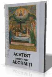 Acatist pentru cei Adormiti