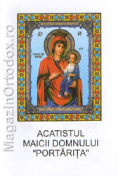 Acatistul Maicii Domnului Portarita