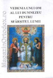 Vedenia unui om al lui Dumnezeu pentru Sfarsitul Lumii