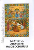 Acatistul Adormirii Maicii Domnului