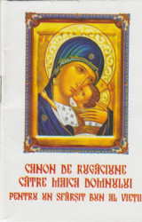 Canon de rugaciune catre Maica Domnului pentru un sfarsit bun al vietii