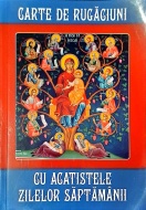 Carte de rugaciuni cu acatistele zilelor saptamanii - Img 1