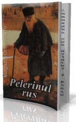 Marturisirea unui pelerin despre lucrarea plina de har a rugaciunii lui Iisus-Pelerinul Rus