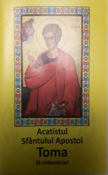 Acatistul Sfantului Apostol Toma (6 octombrie)