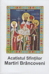 Acatistul Sfintilor Martiri Brancoveni