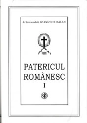 Arhimandrit Ioanichie Balan-PATERICUL ROMANESC