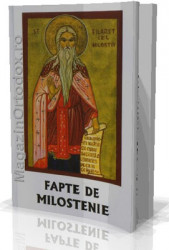 Fapte de milostenie-Antologie realizata de Prof.Elisabeta Filioreanu