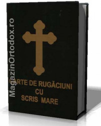 Carte de rugaciuni cu scris mare (copertata)