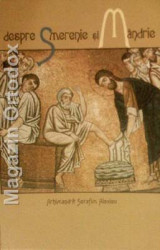 Despre Smerenie si Mandrie-Arhimandrit Serafim Alexiev
