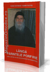 Konstantinos Yannitsiotis-Langa Parintele Porfirie(Unul dintre fii sai duhovnicesti isi aminteste)