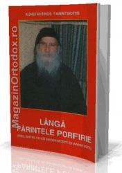 Konstantinos Yannitsiotis-Langa Parintele Porfirie(Unul dintre fii sai duhovnicesti isi aminteste)