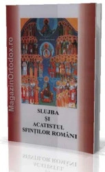 Slujba si acatistul Sfintilor Romani
