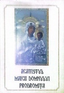 ACATISTUL MAICII DOMNULUI PRODROMITA