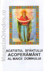 Acatistul Sfantului Acoperamant al Maicii Domnului(1 octombrie)