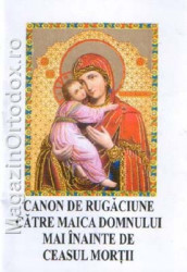 Canon de Rugaciune catre Maica Domnului