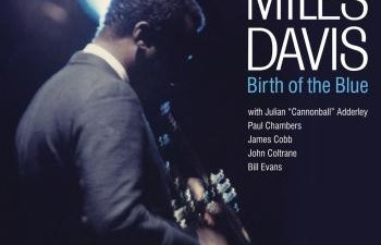 НОЩЕН ДЖАЗ С МАЙЛС ДЕЙВИС - BIRTH OF THE BLUE