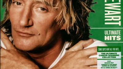 ROD STEWART – ULTIMATE HITS: АЛБУМЪТ, КОЙТО РАЗКАЗВА ЖИВОТА НА ЕДИН НЕОБИКНОВЕН АРТИСТ